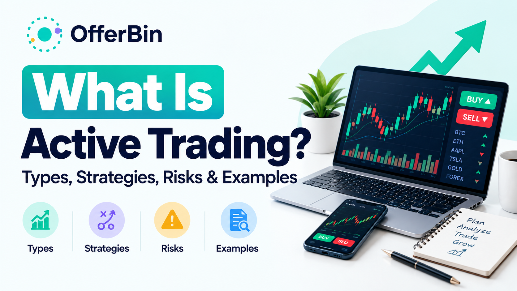 What Is Active Trading? Types, Strategies, Risks & Examples