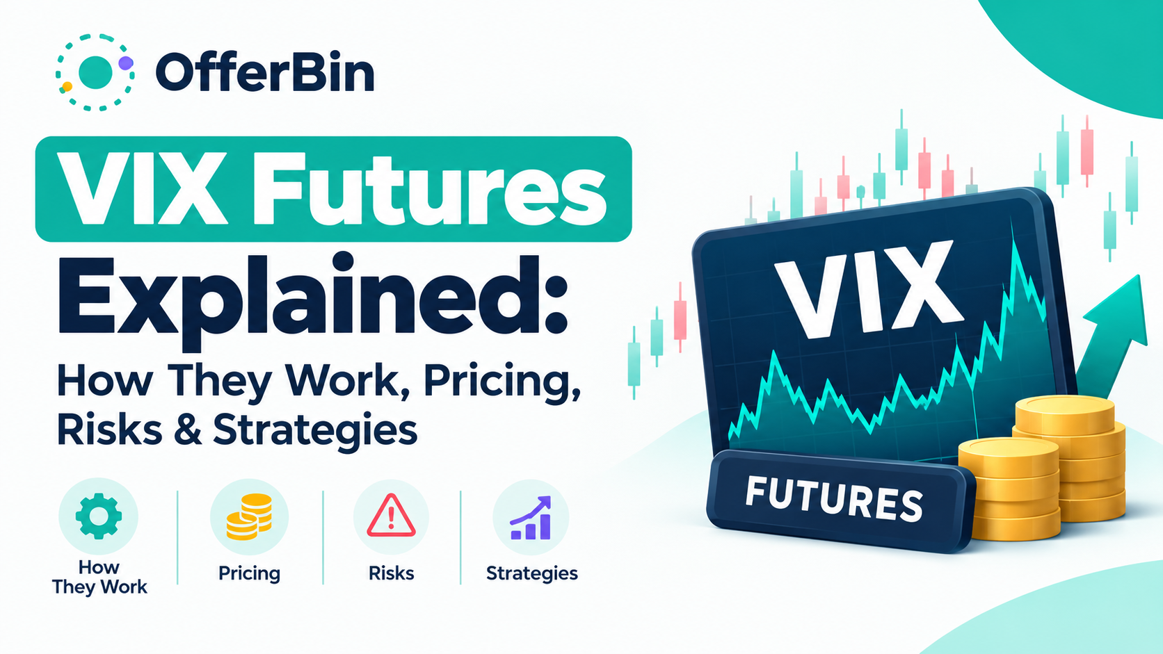 VIX Futures Explained: How They Work, Pricing, Risks & Strategies